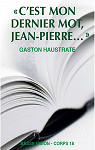 C'est mon dernier mot, Jean-Pierre... par Haustrate