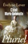 C'tait Marie-Antoinette par Lever