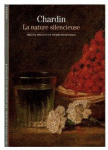 Chardin : La nature silencieuse par Prigent