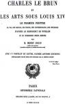 Charles Le Brun et les Arts sous Louis XIV: Le Premier Peintre Vol. 2, uvre du Matre par Jouin