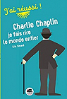 Charlie Chaplin : Je fais rire le monde entier