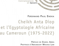 Cheikh Anta Diopet lEgyptologie Africaine au Cameroun (1975-2022) par Ferdinand Paul