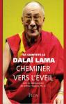 Cheminer vers l'veil par Dala-Lama