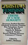Christian feminism. Visions of a new humanity par Weidman