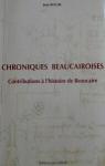 Chroniques beaucairoises : Contributions  l'histoire de Baucaire par Roche