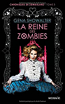 Chroniques de Zombieland, tome 3 : La reine des zombies par Showalter