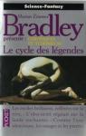Le cycle des legendes par Bradley