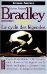 Chroniques de Tnbreuse, tome 4 : Le cycle des lgendes par Bradley