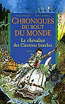 Chroniques du bout du monde - Cycle de Rmiz, Tome 3 : Le chevalier des Clairires franches par Riddell