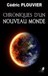 Chroniques dun Nouveau Monde par Plouvier