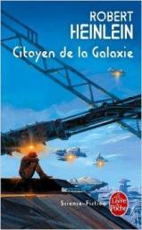 Citoyen de la galaxie par Heinlein