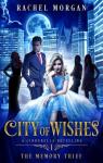 City of wishes, tome 1 : The memory thief par Morgan
