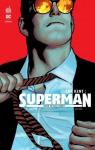 Clark Kent - Superman, tome 1 : Unit par Bendis