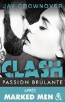 Clash, tome 1 : Passion brlante par Crownover
