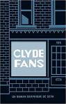 Clyde fans - Intgrale par Seth