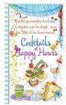 Cocktails et happy hours : Recettes gourmandes et colores,  dguster avec les doigts, pour les ftes et les anniversaires par Piccolia