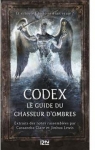 Codex : le guide du Chasseur d'ombres (extraits) par Clare