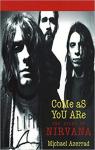 Come As You Are : The Story of Nirvana par Azerrad