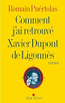 Comment j'ai retrouv Xavier Dupont de Ligonns par Purtolas