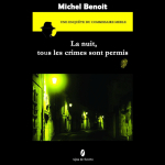 Commissaire Merle : La nuit, tous les crimes sont permis par Benoit (IV)
