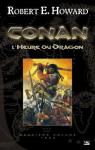 Conan - Intgrale, tome 2 : L'heure du dragon par Howard