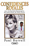 Confidences royales : Les rvlations fracassantes du majordome de Lady Diana par Burrell
