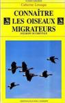Connatre les oiseaux migrateurs d'Europe occidentale par Levesque-Lecointre