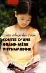 Contes d'une grand-mre vietnamienne par Feray