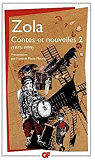 Contes et nouvelles, tome 2 : 1875  1899 par Zola