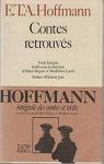 Contes et Rcits - Intgrale Phbus : Contes retrouvs par Hoffmann