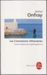 Les Consciences rfractaires - Contre-histoire de la philosophie t.9 par Onfray