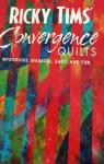 Convergence Quilts par Tims