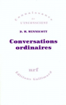 Conversations ordinaires par Winnicott