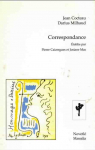 Correspondance : Jean Cocteau / Darius Milhaud par Cocteau