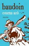 Couma ac (comme a) par Baudoin