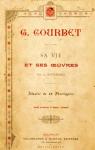 G. Courbet: Sa Vie et ses Oeuvres par Estignard