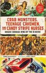 Crab Monsters, Teenage Cavemen and Candy Stripe Nurses par Nashawaty