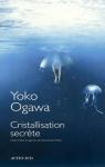 Cristallisation secrte par Ogawa