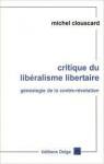 Critique du libralisme libertaire par Clouscard