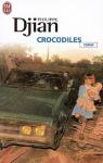 Crocodiles par Djian