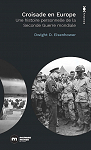 Croisade en Europe Une histoire personnelle de la Seconde Guerre mondiale par Eisenhower