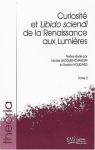 Curiosit et Libido sciendi de la Renaissance aux Lumires, tome 2 par Jacques-Chaquin