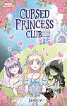 Cursed princess club, tome 1