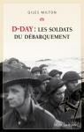 D-Day : Les soldats du dbarquement par Milton