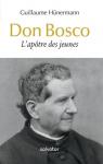 Don Bosco : L'aptre des jeunes par Hunermann