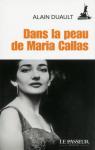 Dans la peau de Maria Callas par Duault