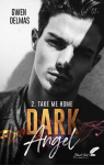 Dark angel, tome 2 : Take me home par Delmas