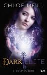Dark Elite, tome 3 : Coup du sort