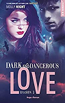 Dark and dangerous love, Saison 3