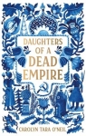 Daughters of a Dead Empire par O'Neil
